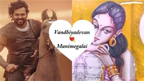 Manimegalaivandhiyadevan Ponniyin Selvan Love Status YouTube