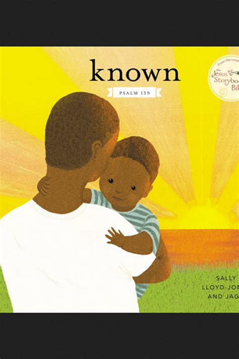 Known Psalm 139 Jesus Storybook Bible Episcopal Shoppe