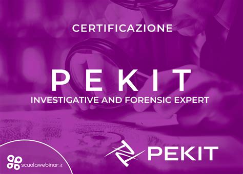 Certificazione Pekit Investigative And Forensic Expert Scuolawebinar