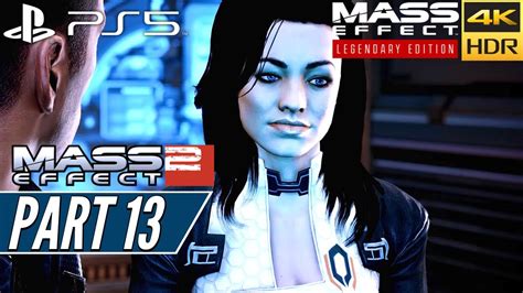 Mass Effect 2 Legendary Edition Ps5 Walkthrough Gameplay Part 13 [4k