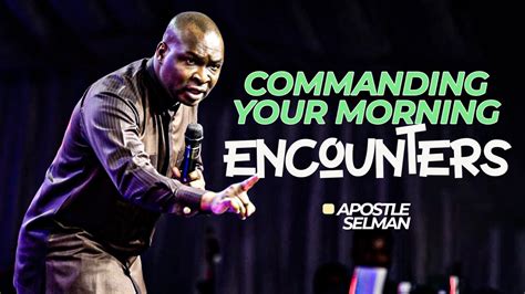 Commanding Your Morning With Apostle Joshua Selman Thejesusculture