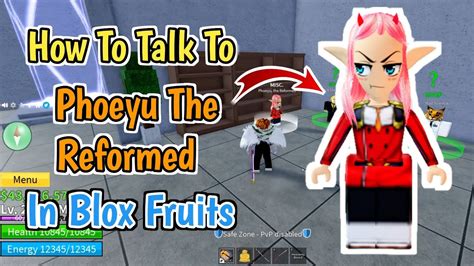 How To Talk To Phoeyu The Reformed In Blox Fruits Phoeyu The Reformed