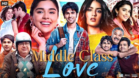 Middle Class Love Full Movie Prit Kamani Eisha Singh Kavya Thapar