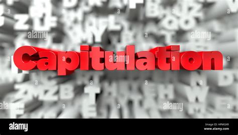 Capitulation Red Text On Typography Background D Rendered Royalty