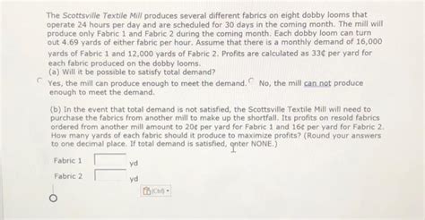 Solved The Scottsville Textile Mill Produces Several Chegg