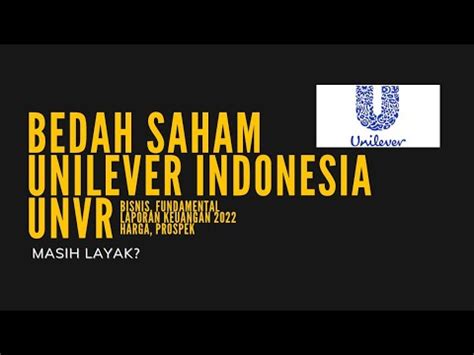 Analisis Saham UNVR Unilever Indonesia Tbk Fundamental Laporan