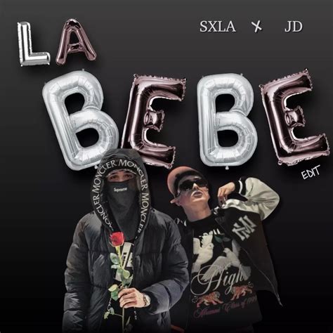 Yng Lucas Peso Pluma La Bebe Remix JD SXLA EDIT By JD SXLA