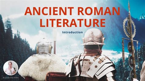 Ancient Rome Roman Literature And Poetry Introduction To Classic