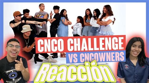 Mexicanos Reaccionan Ii Cnco Vs Cncowners Youtube