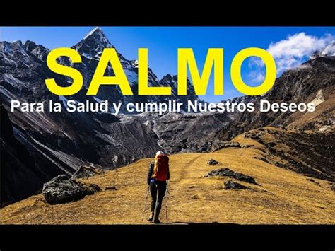 Un Salmo Para La Salud Y Cumplir Nuestros Deseos En La Vida Mira Para