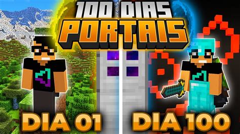 SOBREVIVI 100 DIAS PORTAIS DIMENSIONAIS NO MINECRAFT O FILME