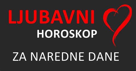 Ljubavni Horoskop Za Naredne Dane Za OVE Znakove Dolaze Dani