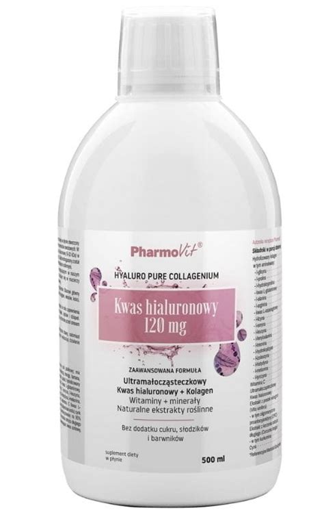 Kwas hialuronowy kolagen 500 ml Pharmovit Skład Cena Opinie