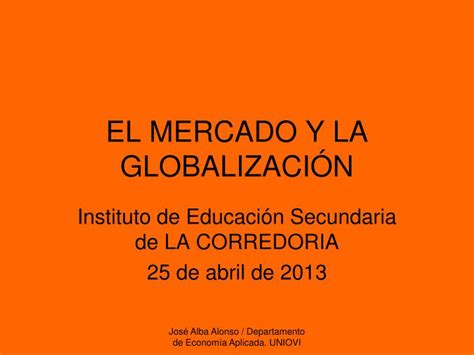 Ppt El Mercado Y La Globalizaci N Powerpoint Presentation Free