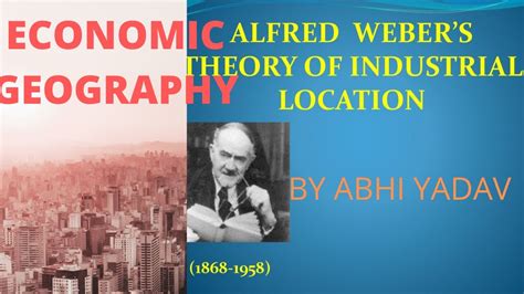 Weber S Theory Of Industrial Location Youtube