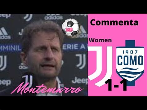 Women Juventus Como Intervista A Montemurro Youtube