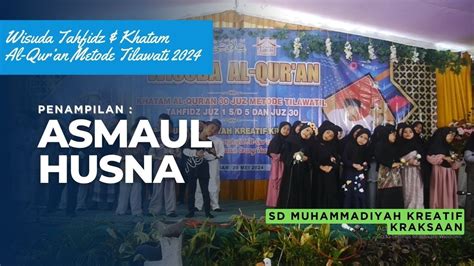 Penampilan ASMAUL HUSNA Dance Anak SD MUHAMMADIYAH KREATIF KRAKSAAN