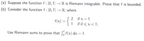 Solved A Suppose The Function F 0 1 R Is Riemann Chegg