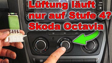 Pkw L Ftung L Uft Nur Auf Stufe Skoda Octavia Vorwiderstand Defekt