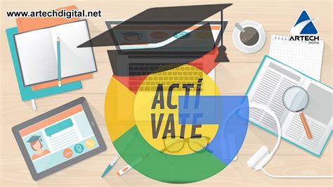 Google Actívate El mejor aliado para potenciar tu conocimiento