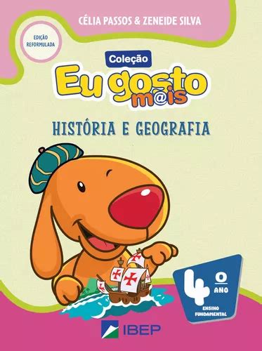 Eu Gosto M Is História E Geografia Volume 4 Reformulado Bncc Espiral 8