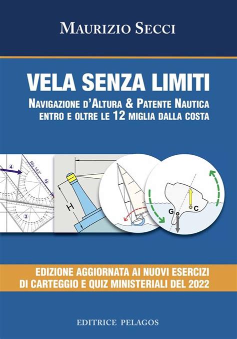 Vela Senza Limiti Navigazione Daltura Patente Nautica Entro E Oltre