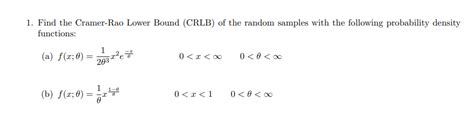 Solved Find The Cramer Rao Lower Bound Crlb Of The Chegg