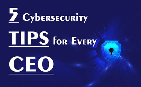 Essential Cybersecurity Tips For Ceos Protected Harbor Blogs