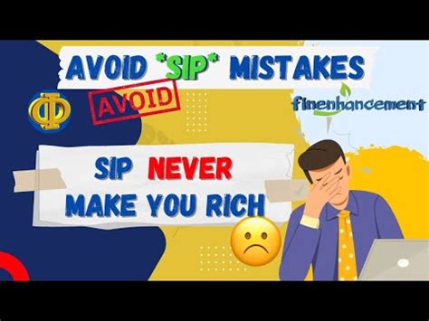 5 SIP MISTAKES AVOID THESE SIP MISTAKES SIP WILL NOT MAKE YOU RICH