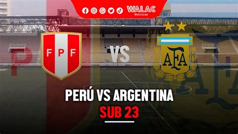 DirecTV Sports Perú vs Argentina EN VIVO dónde cuándo y a qué hora