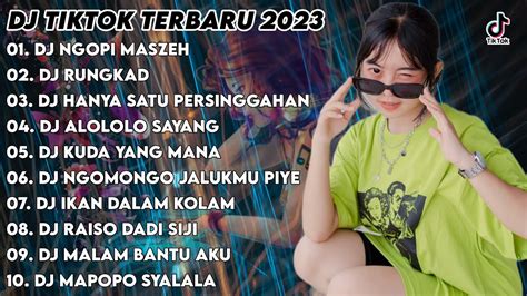 DJ TIKTOK TERBARU 2023 DJ NGOPI MASZEH X DJ RUNGKAD X DJ HANYA SATU