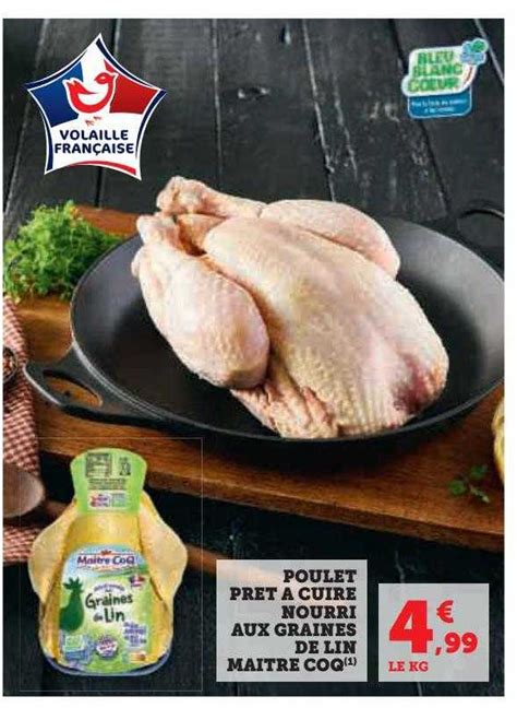 Promo Poulet Pr T Cuire Nourri Aux Graines De Lin Ma Tre Coq Chez