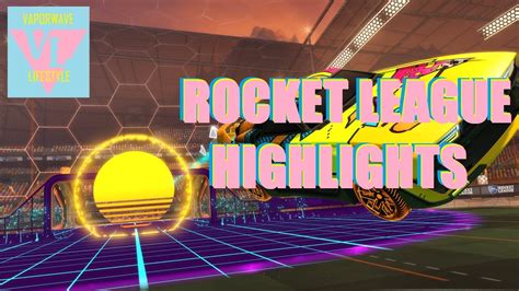 Rocket League Highlights 4 Synthwave YouTube