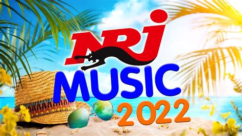 NRJ MUSIC 2022 NOUVEAUTÉ I BEST OF RADIO MUSIC MUSIQUE 2022 NOUVEAUTÉ