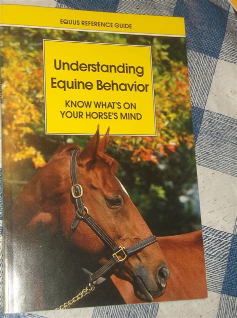 Understanding Equine Behavior Equus Reference Guide Know Whats On