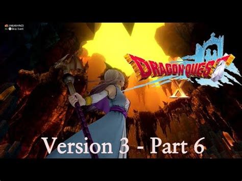 Dragon Quest X Version 3 Alt Run Part 6 The Forgotten Land Of