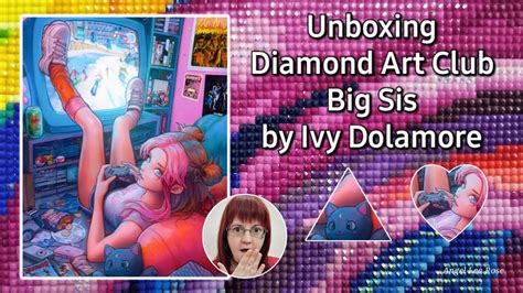 Unboxing Diamond Art Club Big Sis YouTube