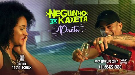 Mc Neguinho Do Kaxeta Preta Video Clipe Jorgin Youtube