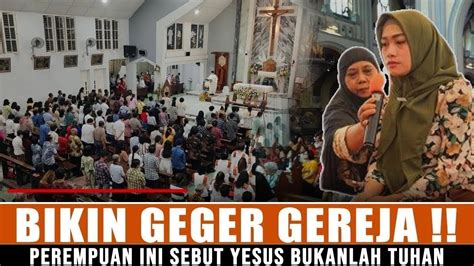 Bikin Geger Gereja Blak Blakan Diungkap Mantan Kristen Ternyata