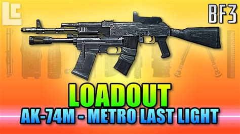 Loadout Ak M Metro Last Light Battlefield Gameplay Commentary