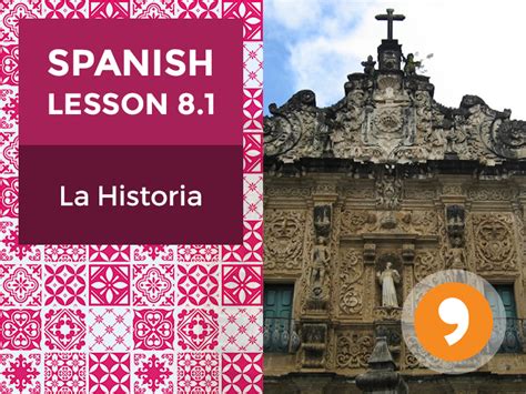 Spanish Unit 8 Bundle: Nuestra Historia - History of the Spanish ...