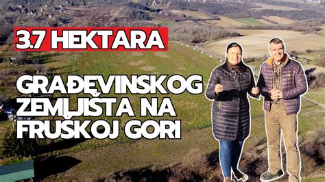 Ovakav Plac Na Fruskoj Gori Ne E Na I Na Drugom Mestu Hektara