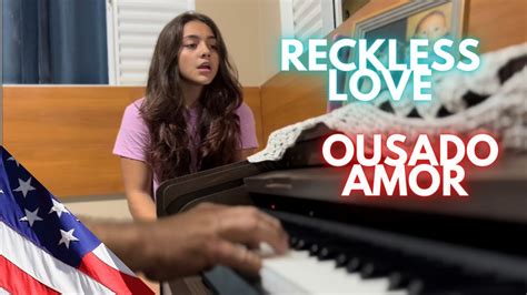 Ousado Amor Reckless Love Cover By Sarah Fonseca YouTube