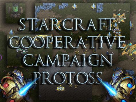 Starcraft Cooperative Campaign Protoss v1.2 addon - ModDB