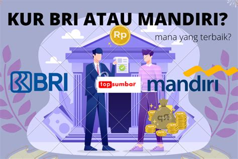 Review Jujur Pengalaman Pengajuan Kur Bri Vs Mandiri Mana Yang Lebih