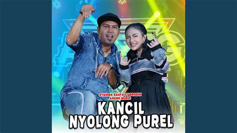 Kancil Nyolong Purel Feat Ageng Music Brodin Youtube