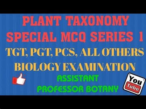 Plant Taxonomy Special Mcq Series For Tgt Pgt Pcs Assistant