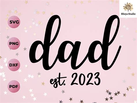 Dad Est 2023 Svg Dad Svg Digital Download Svg Dxf Png Etsy