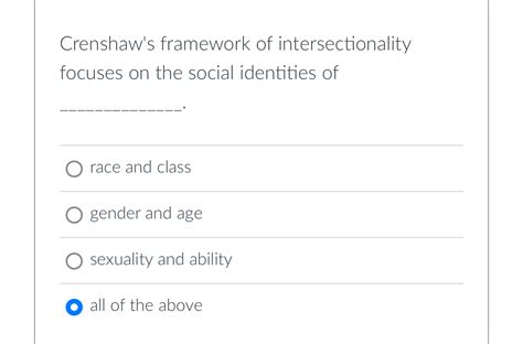 Solved Crenshaw's framework of intersectionality focuses on | Chegg.com