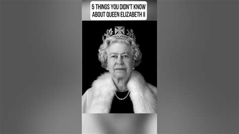 5 Things You Didnt Know About Queen Elizabeth Ii Youtube